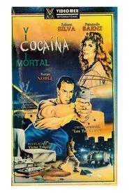 Cocaina: Vicio Mortal movie poster