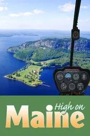 High on Maine movie poster