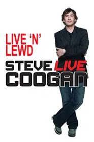 Steve Coogan: Live 'n' Lewd movie poster