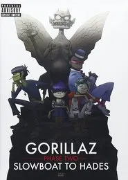 Gorillaz | Phase Two: Slowboat to Hades movie poster