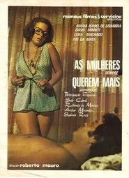 As Mulheres Sempre Querem Mais movie poster