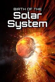 Birth of the Solar System movie poster