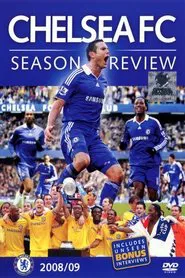 Chelsea FC - Season Review 2008/09 movie poster