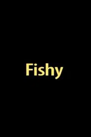Fishy movie poster