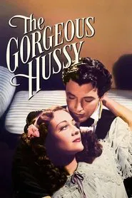 The Gorgeous Hussy movie poster