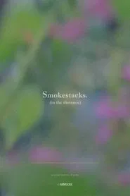 Smokestacks. (in the distance) movie poster