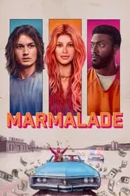 Marmalade movie poster