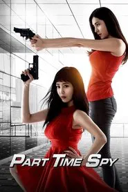 Part-Time Spy movie poster