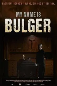 My Name Is Bulger movie poster