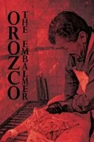 Orozco the Embalmer movie poster