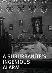 A Suburbanite's Ingenious Alarm movie poster