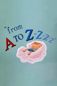 From A to Z-Z-Z-Z movie poster