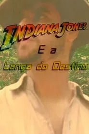 Indiana Jones and the Lance of Longinus movie poster