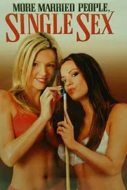More Married People, Single Sex movie poster
