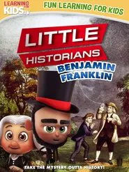 Little Historians: Benjamin Franklin movie poster
