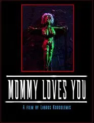 Mommy Loves You movie poster