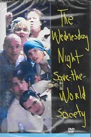 The Wednesday Night Save the World Society movie poster