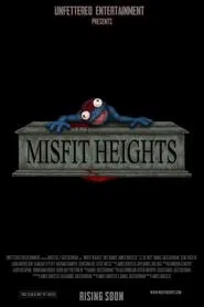 Misfit Heights movie poster