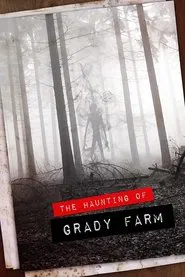 The Haunting of Grady Farm movie poster