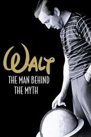 Walt: The Man Behind the Myth movie poster