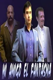 Mi Amigo El Fantasma movie poster