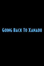 Going Back to Xanadu movie poster