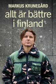 Poster do filme Markus Krunegård - Allt är bättre i Finland