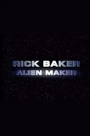 Rick Baker: Alien Maker movie poster