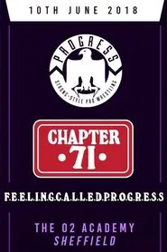 PROGRESS Chapter 71: F.E.E.L.I.N.G.C.A.L.L.E.D.P.R.O.G.R.E.S.S. movie poster