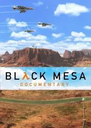 Black Mesa: The 16 Year Project to Remake Half-Life movie poster