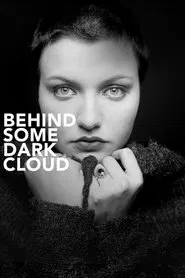 Behind Some Dark Cloud movie poster
