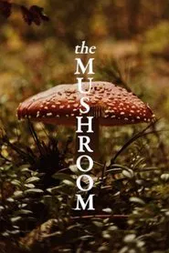 The Mushroom movie poster