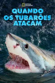 Poster da série Quando os Tubarões Atacam