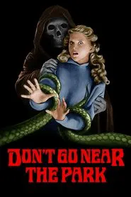 Don't Go Near the Park movie poster