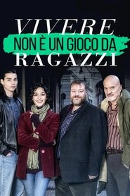 Vivere non è un gioco da ragazzi tv show poster