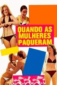 Quando as Mulheres Paqueram movie poster