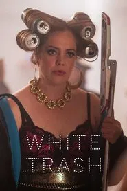 White Trash movie poster