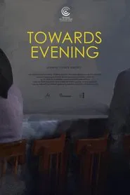 Towards Evening movie poster