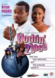 Nothin' 2 Lose movie poster