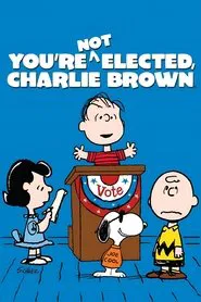 You're Not Elected, Charlie Brown movie poster