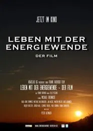Poster do filme Leben mit der Energiewende - Der Film