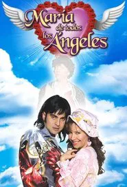 Poster da série María de Todos los Ángeles