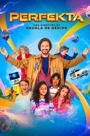Perfekta - Uma Aventura da Escola de Gênios movie poster
