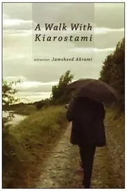 A Walk with Kiarostami movie poster