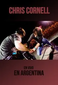 Chris Cornell: Live in Personal Fest, Argentina movie poster