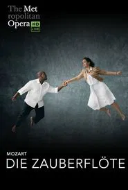 The Met: Live in HD – Die Zauberflöte movie poster