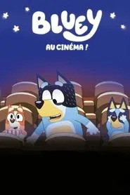 Bluey au cinéma ! movie poster