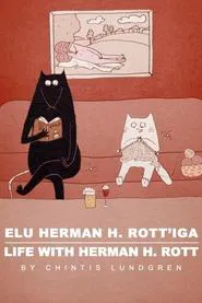 Life with Herman H. Rott movie poster