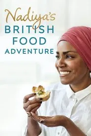 Nadiya's British Food Adventure tv show poster