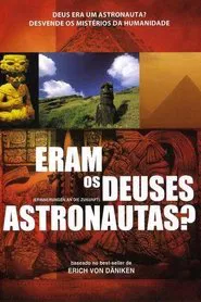 Poster do filme Eram Os Deuses Astronautas?